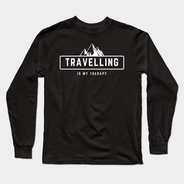 Travelling Is My Therapy white design for outdoor lovers Long Sleeve T-Shirt by BlueLightDesign